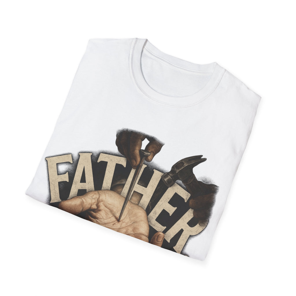 The moment before the nail, Father Forgive Them T-Shirt