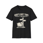 "God's Got This... Because I Definitely Don't" T-Shirt