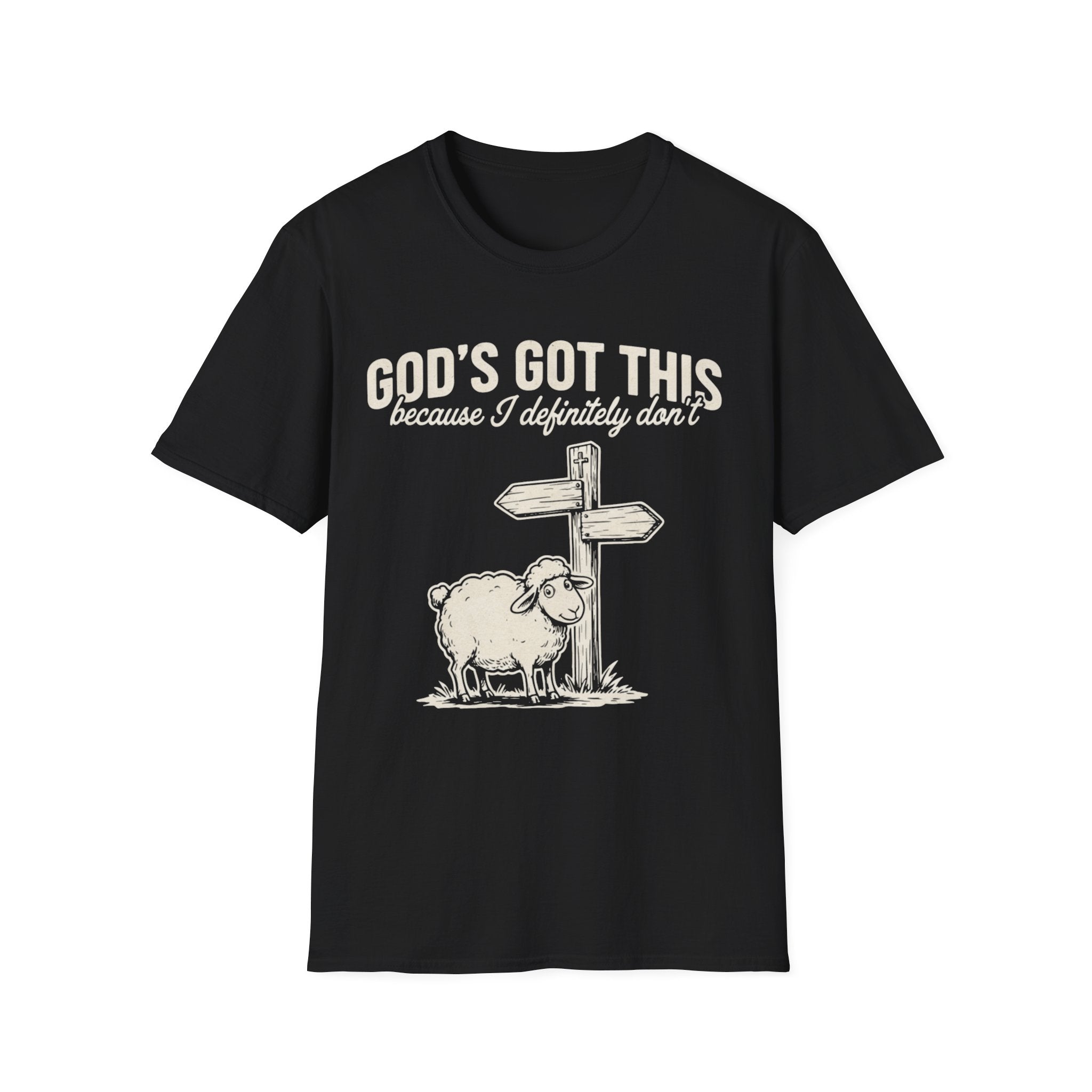 "God's Got This... Because I Definitely Don't" T-Shirt