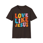 Love Like Jesus T-Shirt