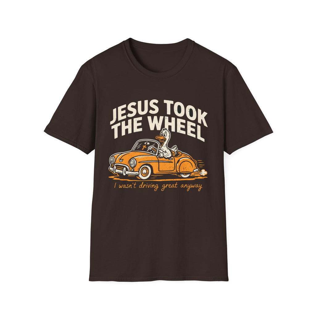 "Jesus Took the Wheel... I Wasn't Driving Great Anyway" T-Shirt