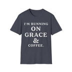 I'm Running On Grace And Coffee T-Shirt