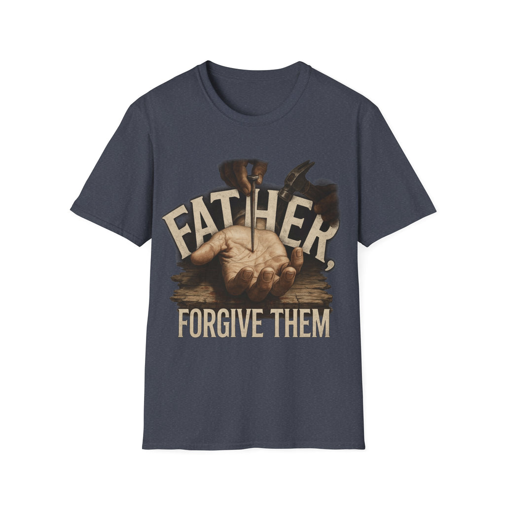 The moment before the nail, Father Forgive Them T-Shirt