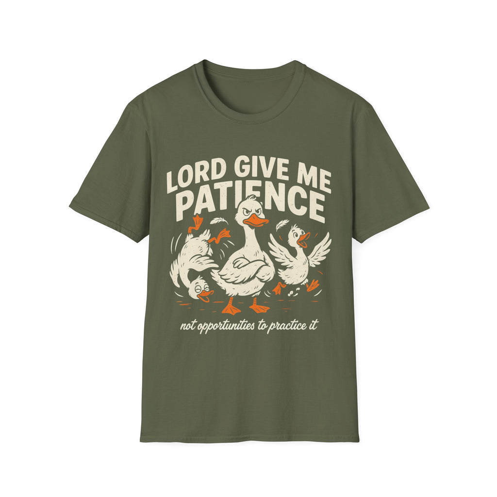 "Lord Give Me Patience... Not Opportunities to Practice It" T-Shirt
