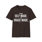I'm Not Self Made I'm Grace Made T-Shirt