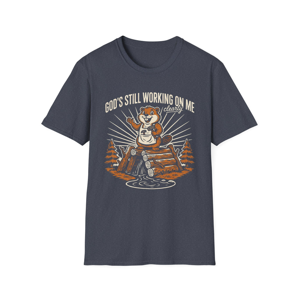 Beaver – "God's Still Working on Me" T-Shirt
