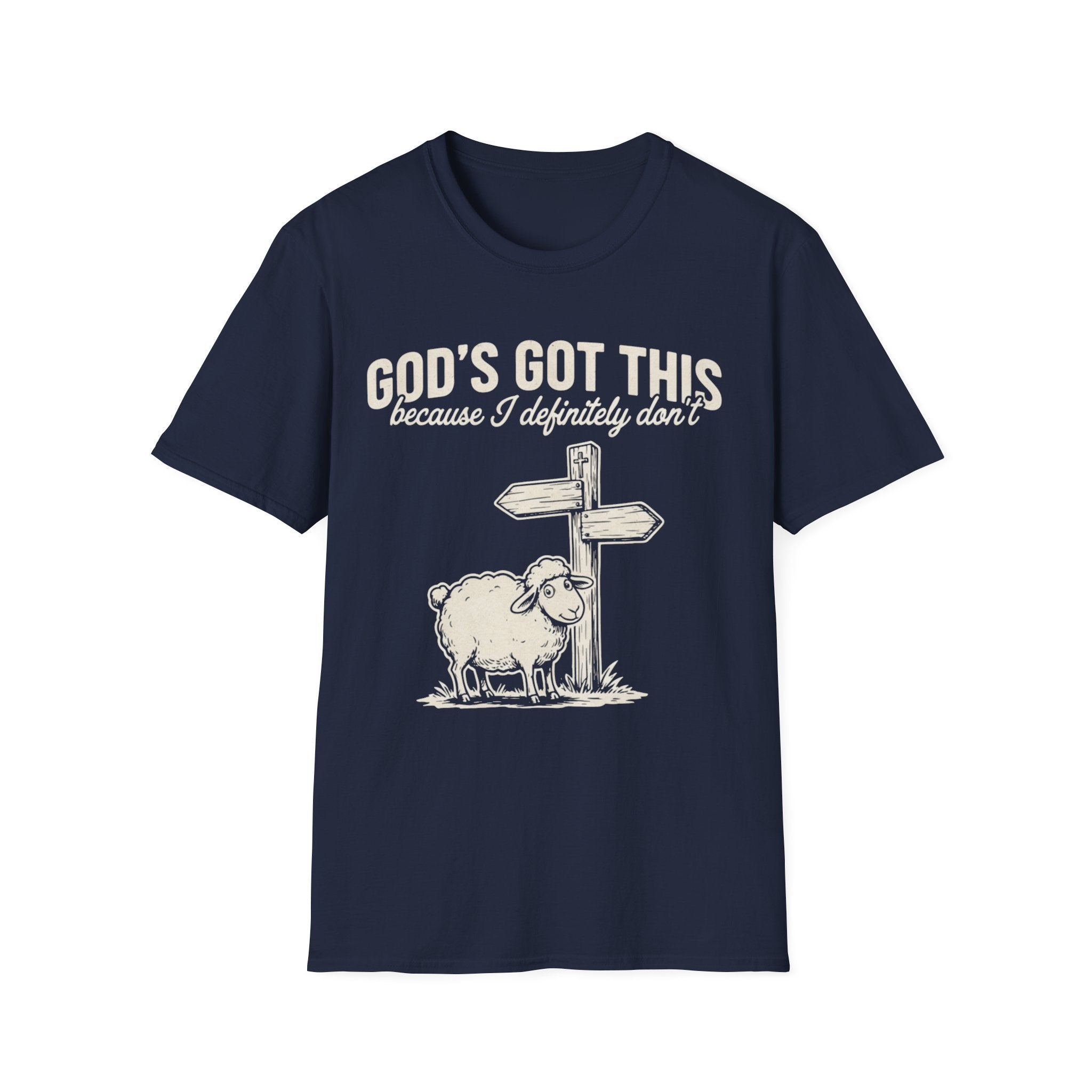 "God's Got This... Because I Definitely Don't" T-Shirt