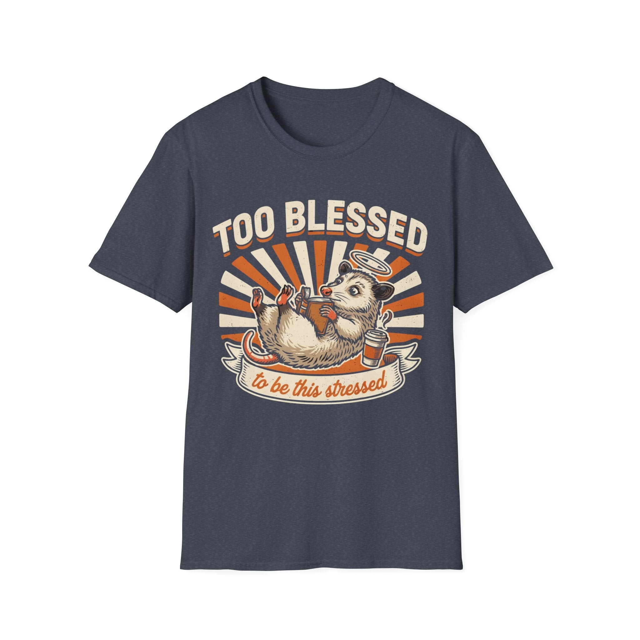 "Too Blessed to Be This Stressed" T-Shirt