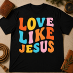 Love Like Jesus T-Shirt