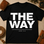 The Way John 14:6 T-Shirt