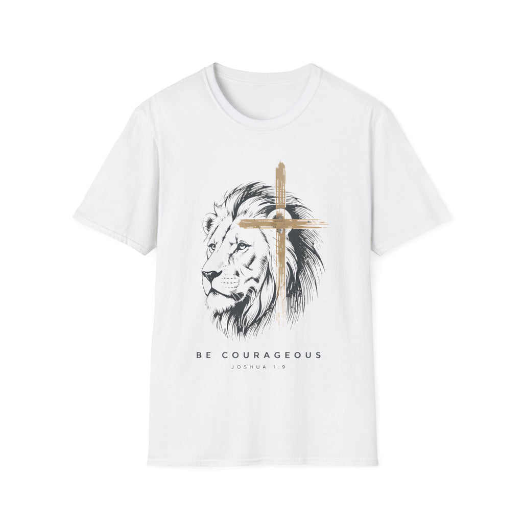 Be Courageous T-Shirt