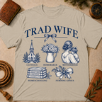 Trad Wife T-Shirt – Catholic Motherhood & Homemaking Tee