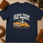 "Jesus Took the Wheel... I Wasn't Driving Great Anyway" T-Shirt