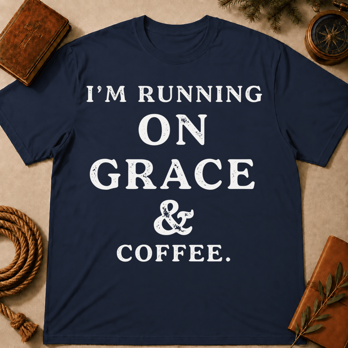 I'm Running On Grace And Coffee T-Shirt
