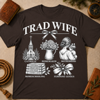 Trad Wife T-Shirt – Catholic Motherhood & Homemaking Tee