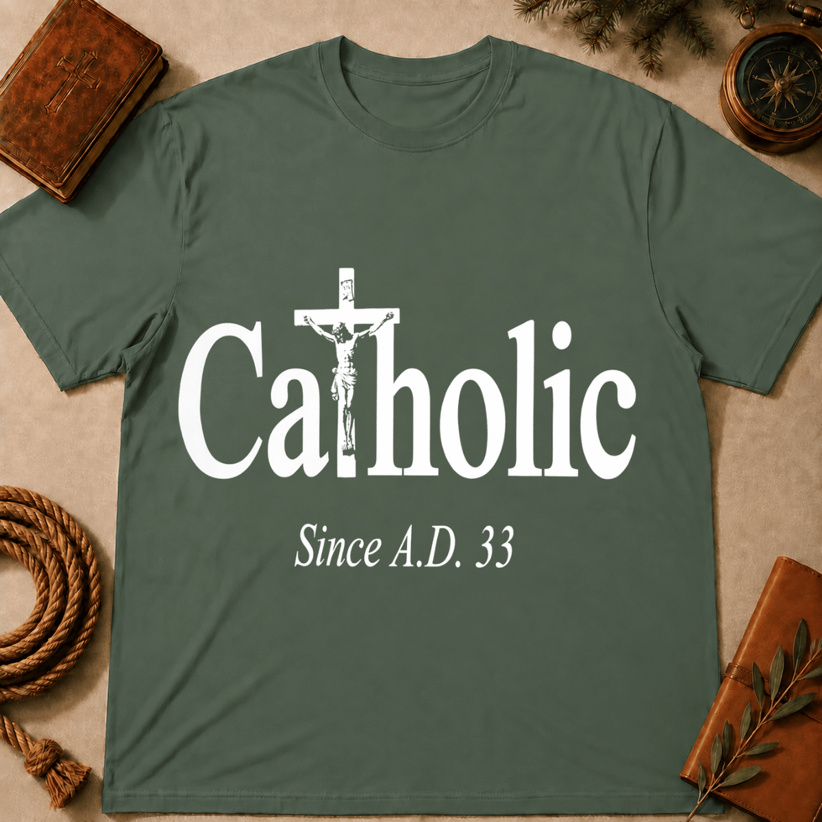Catholic Since A.D. 33 T-Shirt
