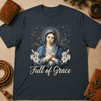 Queen of Heaven – Full of Grace T-Shirt
