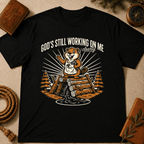 Beaver – "God's Still Working on Me" T-Shirt