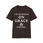 I'm Running On Grace And Coffee T-Shirt