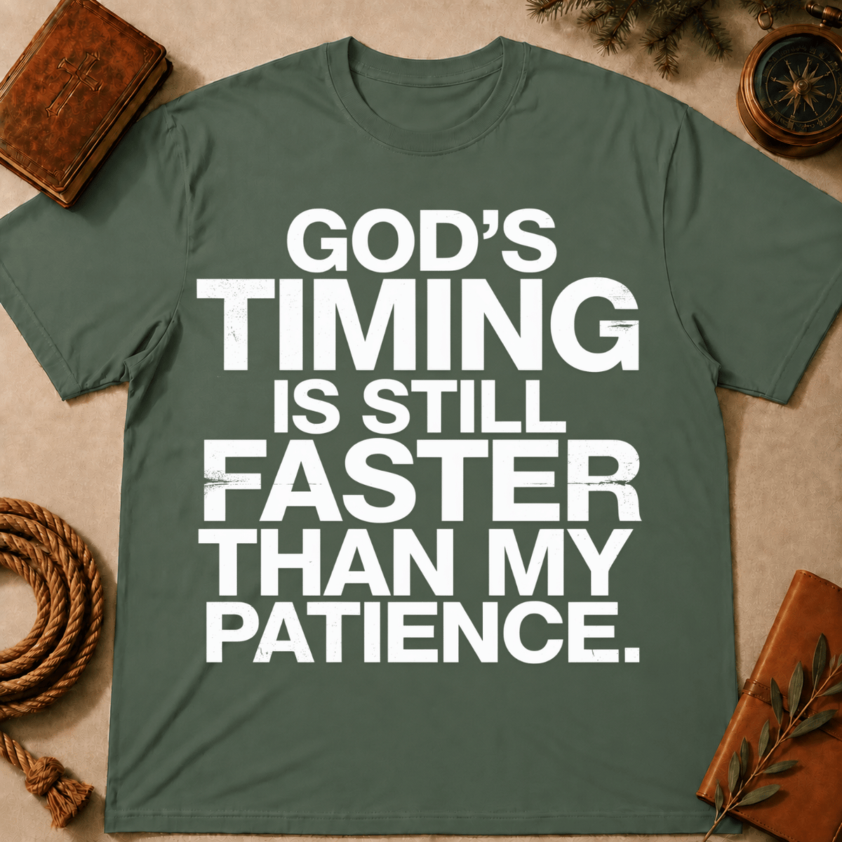 God's Timing Is Still Faster Than My Patience T-Shirt