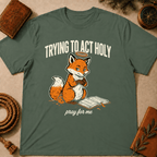 Fox – "Trying to Act Holy" T-Shirt