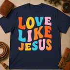 Love Like Jesus T-Shirt