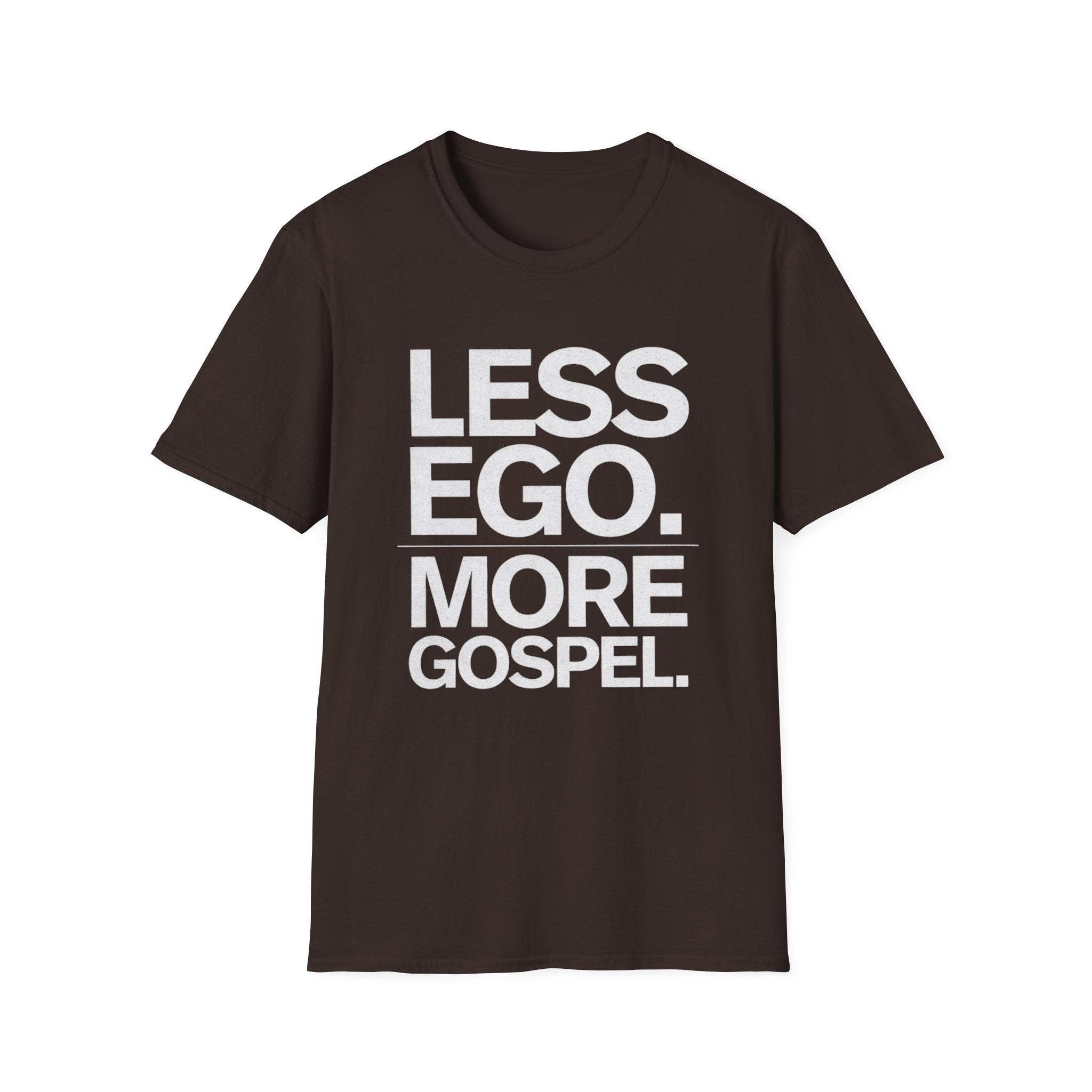 Less Ego More Gospel T-Shirt