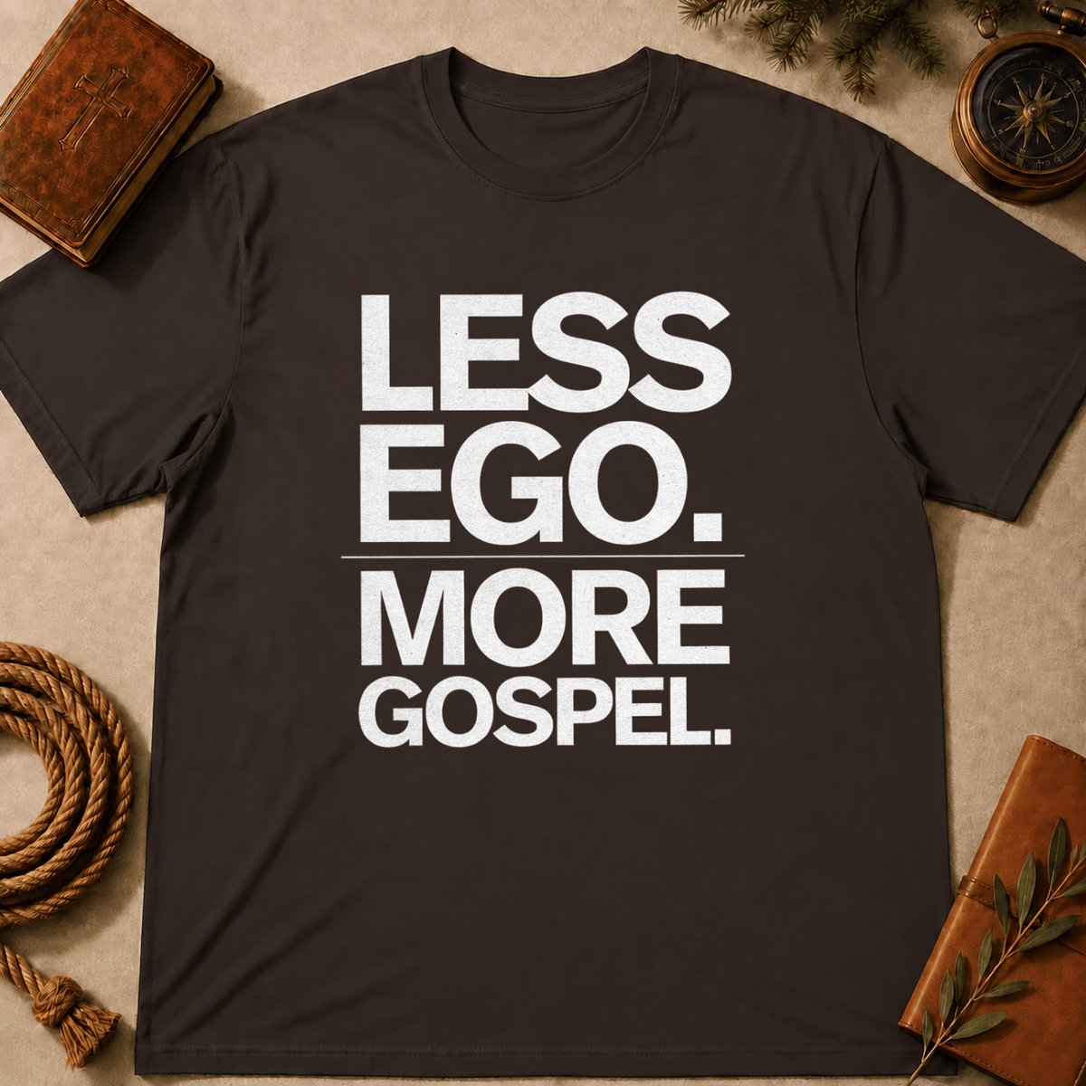 Less Ego More Gospel T-Shirt