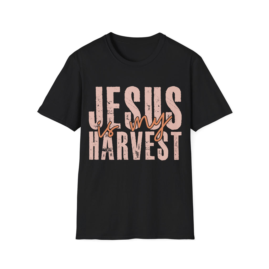 Jesus is my Harvest T-Shirt