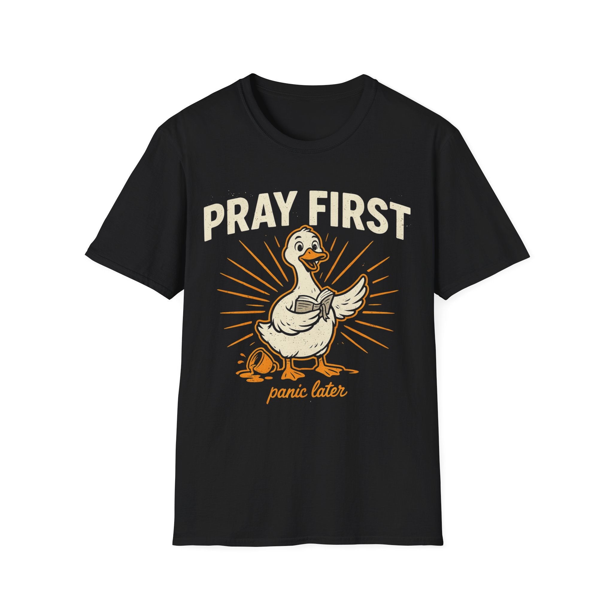 "Pray First, Panic Later" T-Shirt