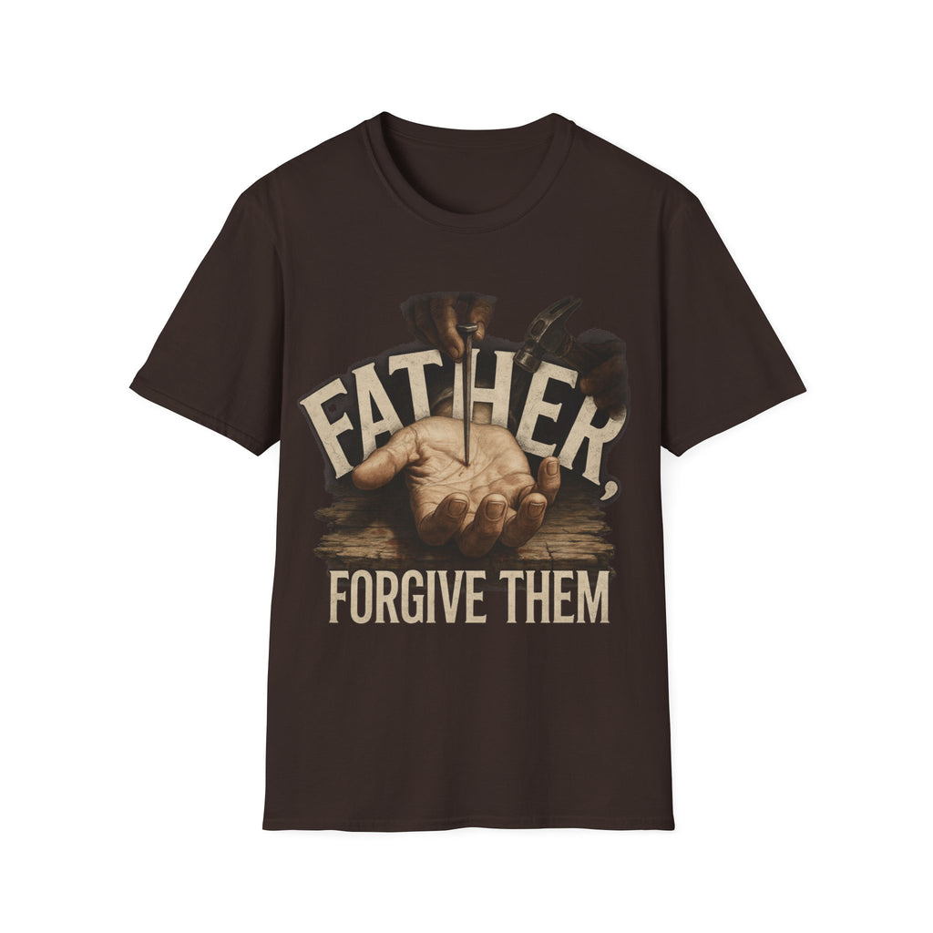The moment before the nail, Father Forgive Them T-Shirt