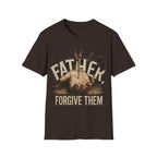 The moment before the nail, Father Forgive Them T-Shirt
