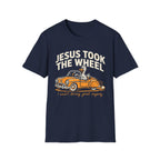 "Jesus Took the Wheel... I Wasn't Driving Great Anyway" T-Shirt