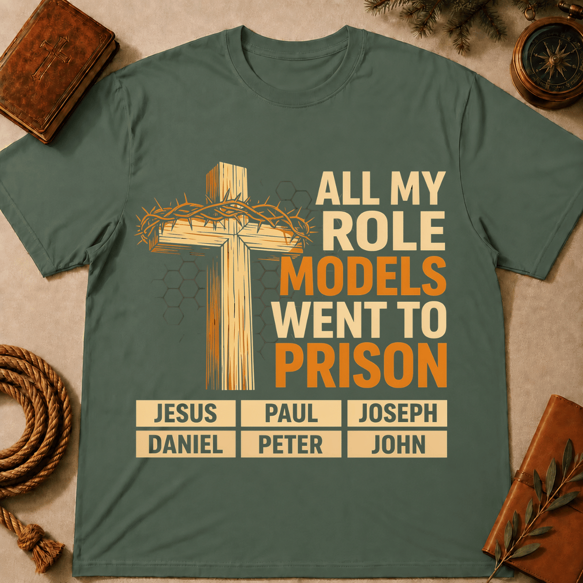All My Role Models Went to Prison Christians Church Events T-Shirt