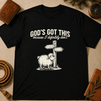 "God's Got This... Because I Definitely Don't" T-Shirt