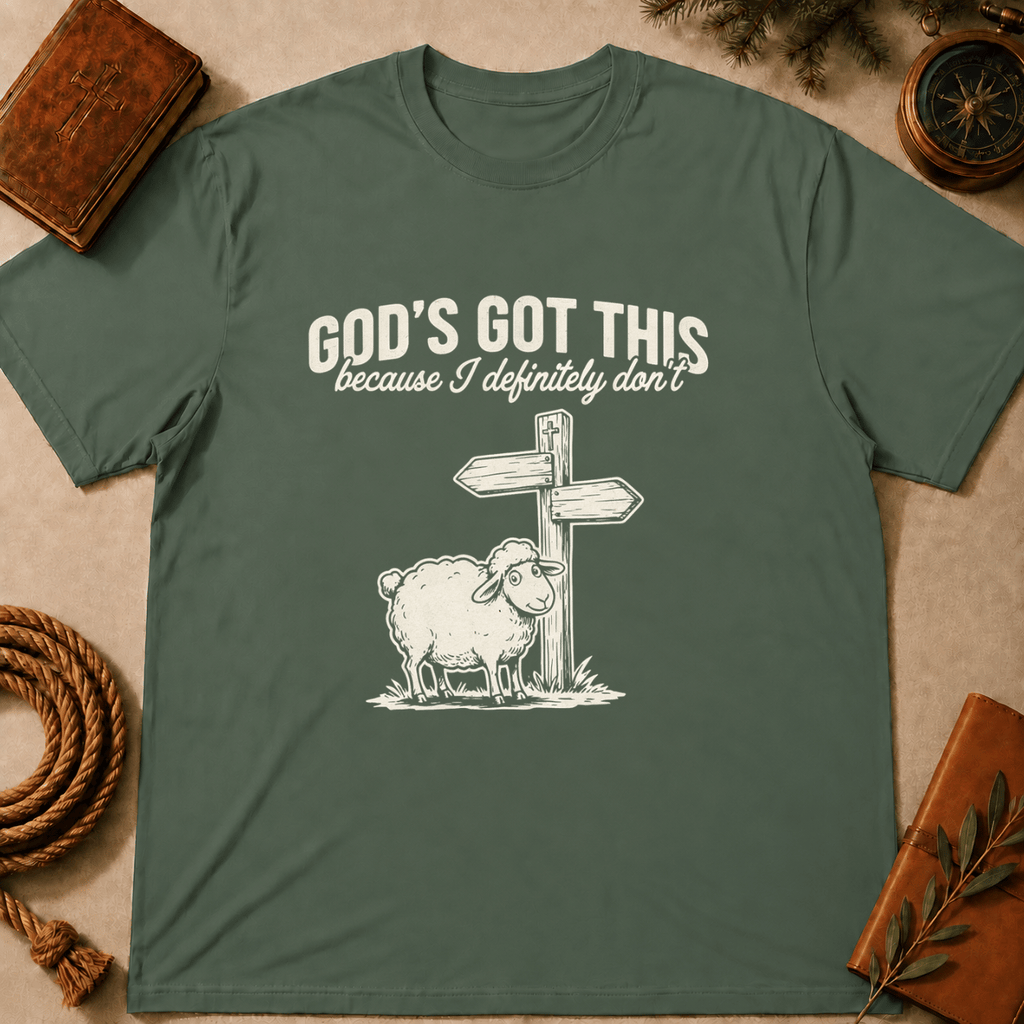 "God's Got This... Because I Definitely Don't" T-Shirt